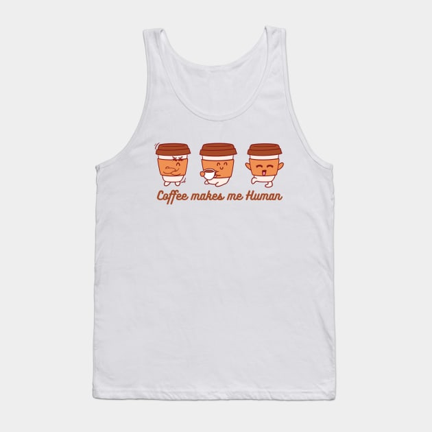 Coffee makes me Human Tank Top by Snow Digital Designs